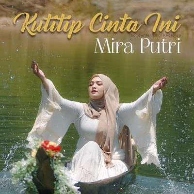 Kutitip Cinta Ini By Mira Putri's cover
