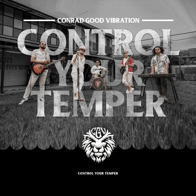 Control Your Temper By Conrad Good Vibration's cover