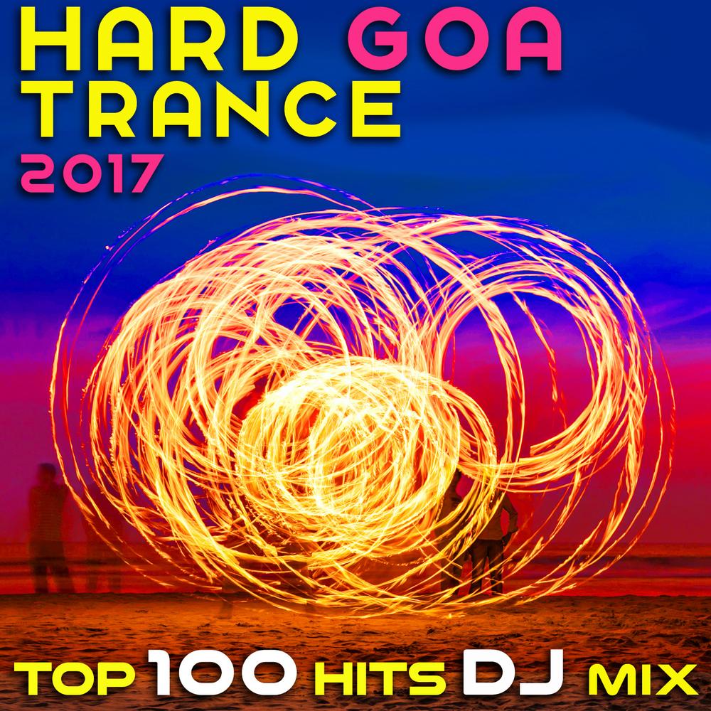 Hard Goa Trance 2017 Top 100 Hits DJ Mix Official Tiktok Music | album by  Various Artists - Listening To All 101 Musics On Tiktok Music