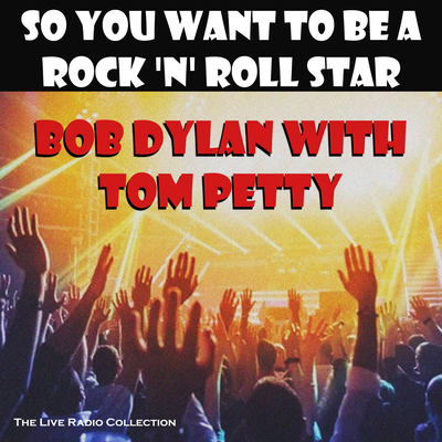 So You Want To Be A Rock 'n' Roll Star (Live)'s cover