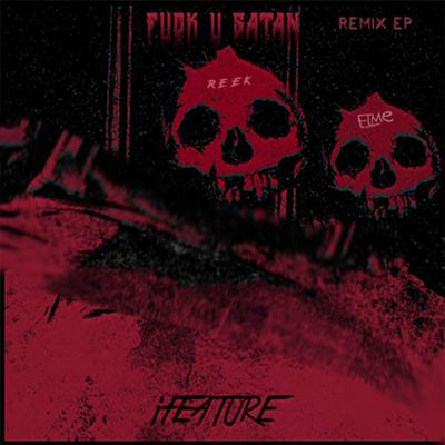 Fuck U Satan (Reek Remix) By iFeature's cover