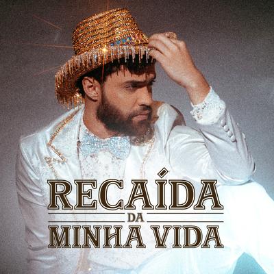 Recaída da Minha Vida By Piettro's cover