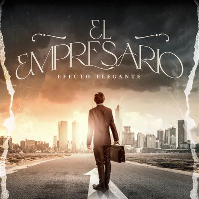El Empresario By Efecto Elegante's cover