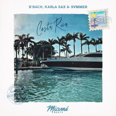 Costa Rica By B'Bach, Karla Sax, Svmmer's cover