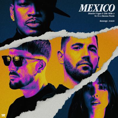 Mexico (Kasango Remix) By Dimitri Vegas & Like Mike & Ne-Yo & Danna Paola's cover