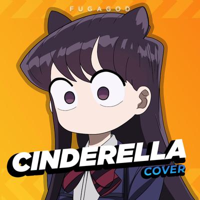 Cinderella (Komi San) [Komi Can't Communicate]'s cover