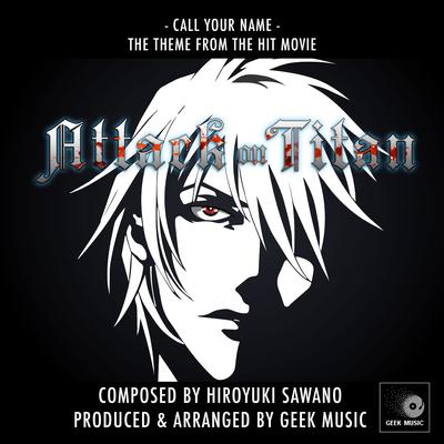 Call Your Name (From "Attack On Titan") (English V version)'s cover