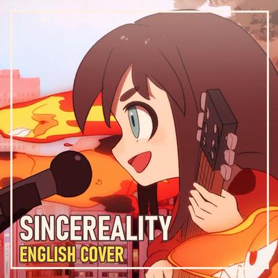 Sincereality By JubyPhonic's cover