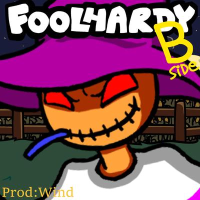 Foolhardy B-Side By Wind's cover