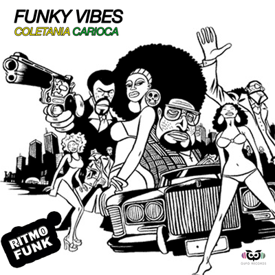 Funky Vibes Vol.1 - Coletânea Carioca's cover