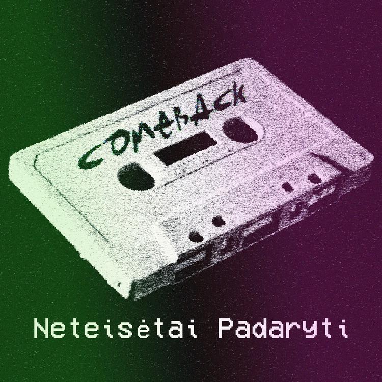 Neteisėtai Padaryti's avatar image