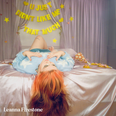 You Just Didn't Like Me That Much By Leanna Firestone's cover