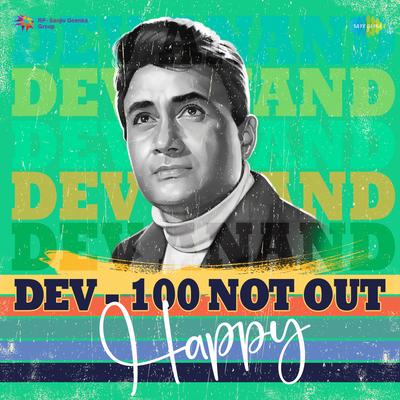 Dev - 100 Not Out - Happy's cover