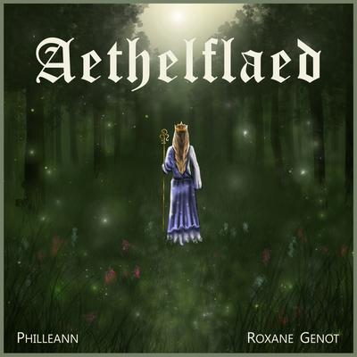 Aethelflaed By Roxane Genot, Philleann's cover