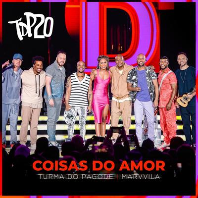 Coisas do Amor (Ao Vivo) By Turma do Pagode, Marvvila's cover