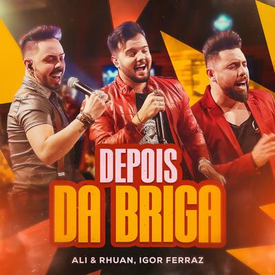 Depois da Briga By Ali e Rhuan, Igor Ferraz's cover