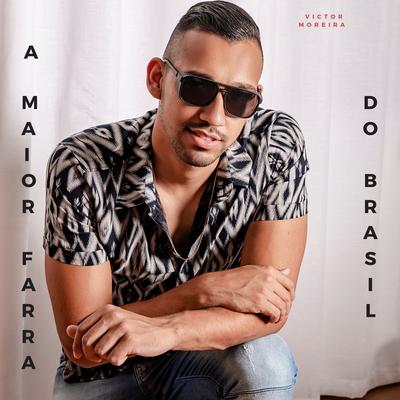 A Maior Farra do Brasil By Victor Moreira's cover