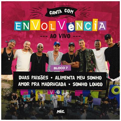 Amor pra Madrugada (Ao Vivo) By Grupo Envolvência's cover