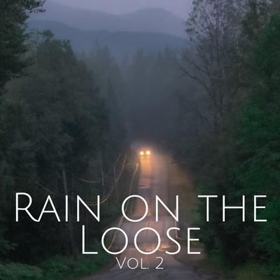 Rain on the Loose Vol. 2's cover