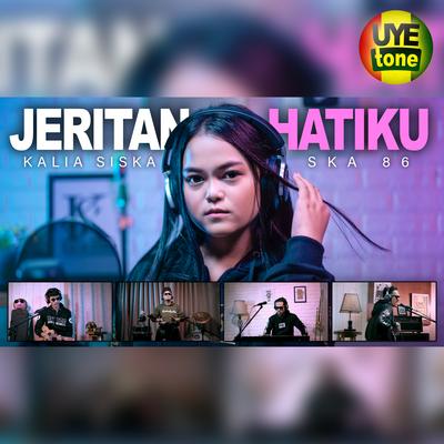 Jeritan Hatiku By Kalia Siska, SKA 86's cover