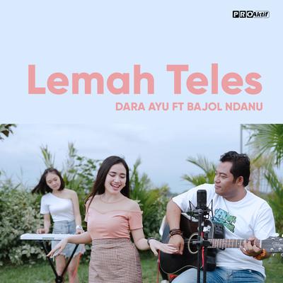 Lemah Teles By Bajol Ndanu, Dara Ayu's cover