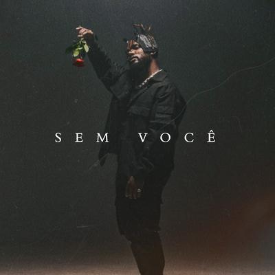 Sem Você By Onex's cover