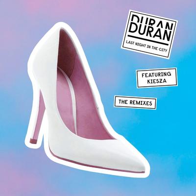 Last Night in the City (feat. Kiesza) [Koishii & Hush Remix] By Duran Duran, Kiesza's cover