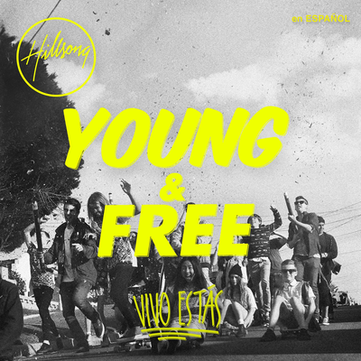 Vivo Estás By Hillsong Young & Free's cover