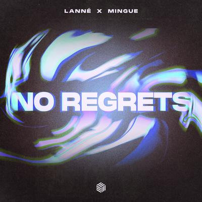 No Regrets By LANNÉ, Mingue's cover