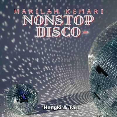 Nonstop Disco - Marilah Kemari's cover