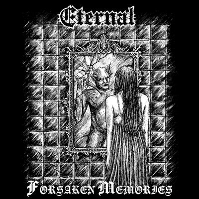 Forsaken Memories By Eternal's cover