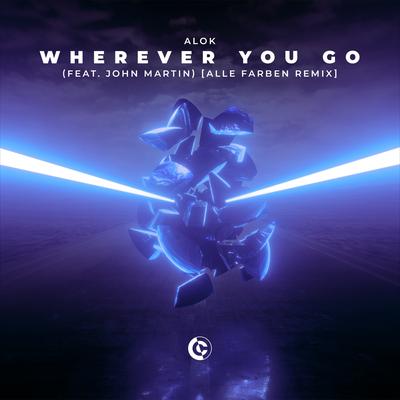 Wherever You Go (feat. John Martin) [Alle Farben Remix]'s cover