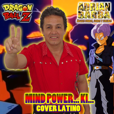 Mind Power... Ki... [From "Dragon Ball Z"]'s cover