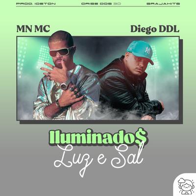 Iluminado$: Luz e Sal By MN MC, Diego Ddl's cover