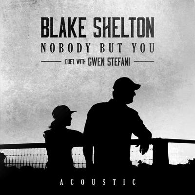 Nobody But You (Duet with Gwen Stefani) [Acoustic]'s cover