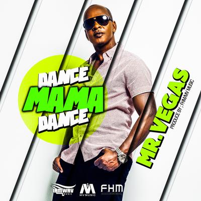 Dance Mama Dance By Mr. Vegas's cover