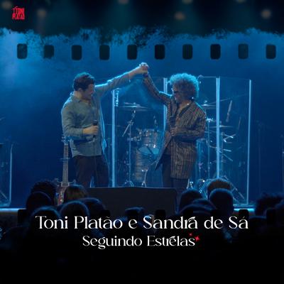 Seguindo Estrelas (Ao Vivo) By Toni Platao, Sandra Sa's cover