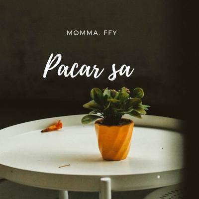 Pacar sa By Momma. Ffy's cover