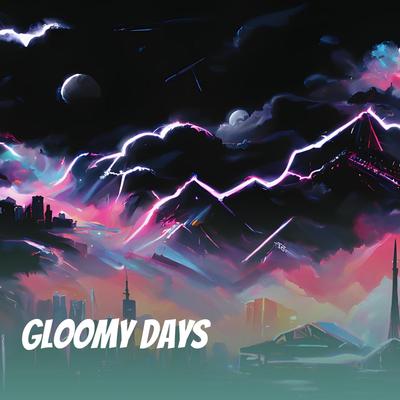 Gloomy Days's cover