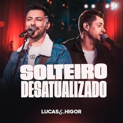 Solteiro Desatualizado (Ao Vivo)'s cover