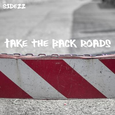 Take the Back Roads By Sidezz's cover