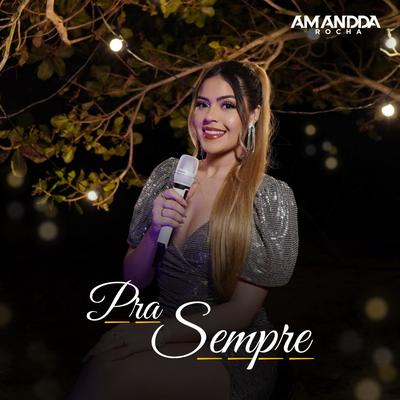 Pra Sempre By Amandda Rocha's cover