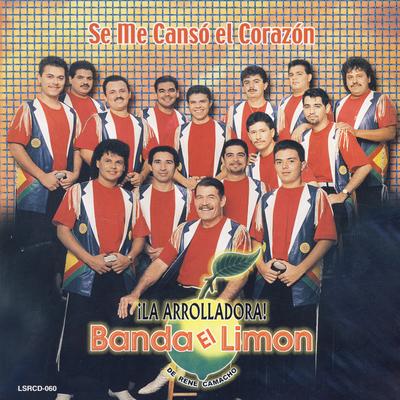 Se Me Canso El Corazon By La Arrolladora Banda El Limón De Rene Camacho's cover