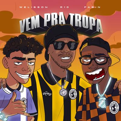 Vem pra Tropa By Tropa do Bruxo, Welisson, Fabin's cover