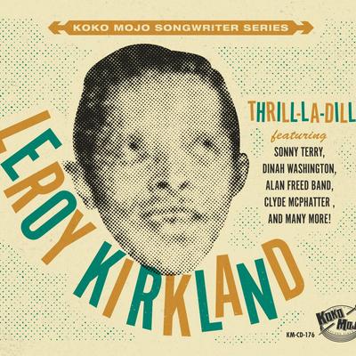 Leroy Kirkland & Various - Thrill-La-Dill's cover