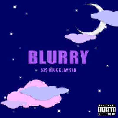 Blurry By STS Blue, Jay Sek's cover