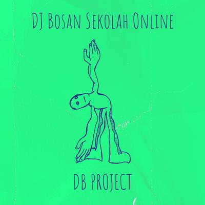 DJ Bosan Sekolah Online's cover