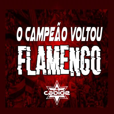 O Campeão Voltou Flamengo's cover