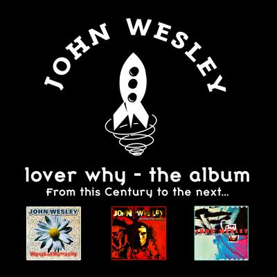 Lover Why (Dance Mix) By John Wesley, Century's cover