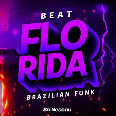 BEAT FL0 RIDA - Brazilian Funk By Sr. Nescau's cover